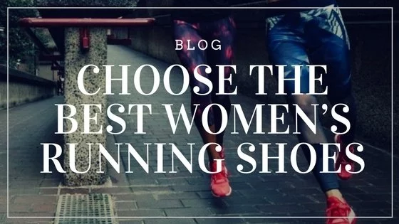 Choose The Best Women’s Running Shoes