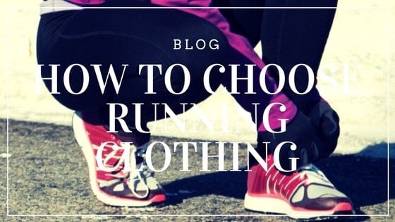 How to Choose Running Clothing