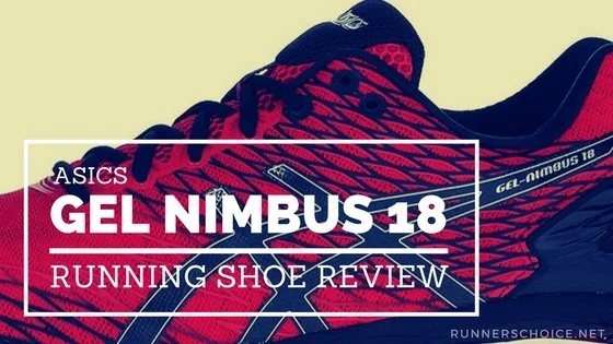 ASICS Gel Nimbus 18 Running Shoe Review