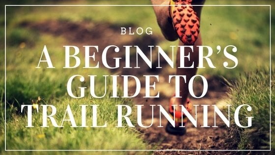 Guide to Trail Running